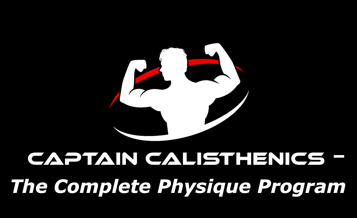 The Captain Calisthenics Physique Program